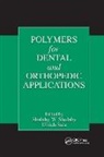 Shalaby W. (Poly-Med Inc. Shalaby, Shalaby W. Salz Shalaby, Ulrich Salz, Shalaby W Shalaby, Shalaby W. Shalaby - Polymers for Dental and Orthopedic Applications