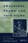 K. L. Kumar Mittal, K.l. (Hopewell Junction Mittal, K.l. Kumar Mittal, Promod Kumar, Kumar Promod, K.L. Mittal - Emulsions, Foams, and Thin Films