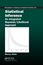 Murray Aitkin, Murray (University of Melbourne Aitkin, Jianqing Fan, Valerie Isham, Niels Keiding, Thomas A Louis... - Statistical Inference