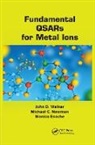 Monica Enache, Michael C Newman, Michael C. Newman, John D Walker, John D. Walker, John D. (Us Epa Walker... - Fundamental Qsars for Metal Ions