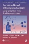 Miguel A. Labrador, Miguel A. Perez Labrador, Miguel A. Wightman Labrador, Labrador Miguel A., Alfredo J. Perez, Alfredo Jose Perez... - Location-Based Information Systems