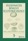 Jerry L. Van Hassel Farris, Jerry L Farris, Jerry L. Farris, Farris Jerry L., John H van Hassel, John H. van Hassel... - Freshwater Bivalve Ecotoxicology