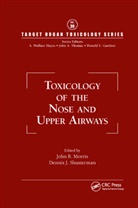 John B. (University of Connecticut Morris, John B. Shusterman Morris, John B Morris, John B. Morris, Dennis J Shusterman, Dennis J. Shusterman - Toxicology of the Nose and Upper Airways