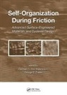 German (Mcmaster University Fox-Rabinovich, German Totten Fox-Rabinovich, German Fox-Rabinovich, George E Totten, George E. Totten - Self-Organization During Friction