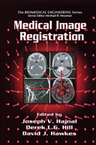 Joseph V. Hill Hajnal, Joseph V Hajnal, Joseph V. Hajnal, Hajnal Joseph V., Derek L G Hill, Derek L. G. Hill... - Medical Image Registration