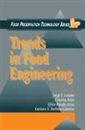 Jorge E. Anon Lozano, Cristina Anon, Anon Cristina, Gustavo V. Barbosa-Canovas, Barbosa-Canovas Gustavo V., Jorge E. Lozano... - Trends in Food Engineering