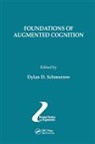 Dylan D. Schmorrow, Dylan D. (Us Naval Officer (Captain) Schmorrow, Dylan D. Schmorrow, Schmorrow Dylan D. - Foundations of Augmented Cognition