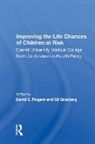 David E. Rogers, Eli Ginzberg, David E. Rogers, Rogers David E. - Improving the Life Chances of Children At Risk