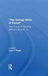 John Fishel, John T. Fishel - Savage Wars of Peace