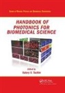 Valery V. Tuchin, Valery V. (Saratov State University Tuchin, Valery V Tuchin, Valery V. Tuchin - Handbook of Photonics for Biomedical Science