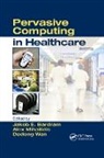 Alex Bardram Mihailidis, Jakob E. Bardram, Bardram Jakob E., Alex Mihailidis, Mihailidis Alex - Pervasive Computing in Healthcare