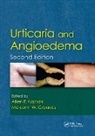 Malcolm Greaves, Allen Kaplan, Allen Greaves Kaplan, Malcolm W. Greaves, Greaves Malcolm W., Allen Kaplan - Urticaria and Angioedema