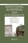Robert Low Costanza, Robert Costanza, Bobbi Low, Elinor Ostrom, James Wilson - Institutions, Ecosystems, and Sustainability