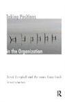 David Campbell, David Groenbaek Campbell, David Groenbeck Campbell, Campbell David, Ros Draper, Groenbaek Marianne... - Taking Positions in the Organization