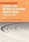 Jo Babcock Mackiewicz, Rebecca Babcock, Rebecca Day Babcock, Jo Mackiewicz, Mackiewicz Jo - Theories and Methods of Writing Center Studies