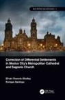 Efraín Ovando-Shelley, Efrain (Universidad Nacional Auton Ovando-Shelley, Efrain (Universidad Nacional Autonoma de Mexico (UNAM) Ovando-Shelley, Efrain Santoyo Ovando-Shelley, Enrique Santoyo, Enrique (Academia de Ingenieria Santoyo - Correction of Differential Settlements in Mexico City s Metropolitan