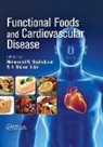 Mohammed H. (St. Boniface Hospital Re Moghadasian, Mohammed H. Eskin Moghadasian, Michael N a Eskin, Michael N.A. Eskin, N A Michael Eskin, N.A. Michael Eskin... - Functional Foods and Cardiovascular Disease