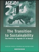 Timothy O'Riordan, O'Riordan Timothy, Heather Voisey, Voisey Heather - The Transition to Sustainability