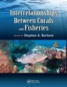Ph.D. Bortone, Bortone, Ph D Bortone, Ph.D. Bortone, Ph.D. Stephen A. Bortone, Stephen A Bortone... - Interrelationships Between Corals and Fisheries