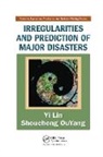 Yi Lin, Yi (Nanjing University of Aeronautics and Ast Lin, Yi Ouyang Lin, Shoucheng OuYang - Irregularities and Prediction of Major Disasters