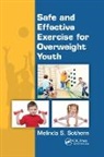 Melinda S. Sothern, Melinda S. (Louisiana State University He Sothern, Sothern Melinda S. - Safe and Effective Exercise for Overweight Youth