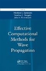 Nikolaos A. Dougalis Kampanis, Vassilios Dougalis, Dougalis Vassilios, John A. Ekaterinaris, Ekaterinaris John A., Nikolaos A. Kampanis... - Effective Computational Methods for Wave Propagation