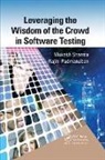 Rajini Padmanaban, Mukesh Sharma, Mukesh Padmanaban Sharma, Sharma Mukesh - Leveraging the Wisdom of the Crowd in Software Testing
