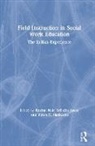 Roshni Juvva Nair, Srilatha Juvva, Juvva Srilatha, Vimla V Nadkarni, Vimla V. Nadkarni, Roshni Nair - Field Instruction in Social Work Education