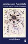 Annie G. Rogers - Incandescent Alphabets
