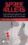 Katherine Ramsland, Katherine (Desales University Ramsland, Ramsland Katherine, Mark Safarik, Mark Ramsland Safarik - Spree Killers