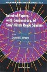 T.H.R. Skyrme, Gerald E Brown, Gerald E. Brown - Selected Papers, With Commentary, Of Tony Hilton Royle Skyrme