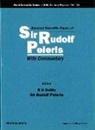 Sir R. E. Peierls, Richard H Dalitz, Richard H. Dalitz, Rudolf E Peierls, Sir Rudolf E. Peierls - Selected Scientific Papers Of Sir Rudolf Peierls, With Commentary By The Author