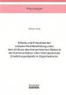 Sonja Lang - Effekte und Potentiale der sozialen Realitätsbildung unter dem Einfluss des hierarchischen Status in der Kommunikation über nicht-personale Einstellungsobjekte in Organisationen