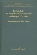 Holger Krahnke - Die Mitglieder der Akademie der Wissenschaften zu Göttingen 1751-2001