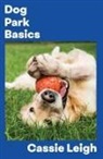Cassie Leigh - Dog Park Basics