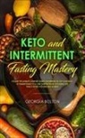 Georgia Bolton, Georgia Bolton - Keto and Intermittent Fasting Mastery