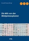 Gerald Mackenthun - Die Mär von der Mietpreisexplosion