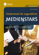 Anne Scheller - Fördertexte für Jugendliche - Medienstars