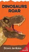Steve Jenkins, Steve Jenkins - Dinosaurs Roar Shaped Board Book with Lift-the-Flaps