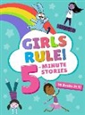 Clarion Books, Houghton Mifflin Harcourt - Girls Rule! 5-Minute Stories