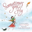 Katherine Applegate, Jennifer Black Reinhardt - Sometimes You Fly Padded Board Book