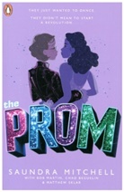 Chad Beguelin, Chad et al Beguelin, Bo Martin, Bob Martin, Saundr Mitchell, Saundra Mitchell... - The Prom