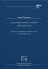 Rachel Christinat - Le procès en responsabilité civile médicale