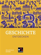 Floria Feldmeier, Florian Feldmeier, Claudia Friedrich, Christia Fritsche, Christian Fritsche, Lemberger... - Geschichte entdecken, Ausgabe Bayern: Geschichte entdecken Bayern 3