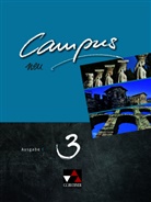 Reinhar Heydenreich, Reinhard Heydenreich, Andre Kammerer, Andrea Kammerer, Micha Lobe, Michael Lobe... - Campus, Ausgabe C neu - 3: Campus C 3