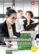 Katrin Braun, Nikolau Janzik, Nikolaus Janzik, Katharin Kubek, Katharina Kubek, Katharina Kubek-Weber... - Betriebswirtschaft erleben für die Fachhochschulreife Nordrhein-Westfalen. Bd.2