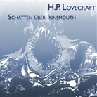 H. P. Lovecraft, Thomas Jahn - Schatten über Innsmouth, Audio-CD, MP3 (Audio book)