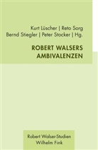 Kurt LÃ¼scher, Kurt Lüscher, Kurt Lüscher u a, Ret Sorg, Reto Sorg, Bernd Stiegler... - Robert Walsers Ambivalenzen