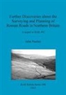 John Poulter - Further Discoveries about the Surveying and Planning of Roman Roads in Northern Britain