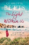 Charlotte Betts, Betts Charlotte - The Light Within Us